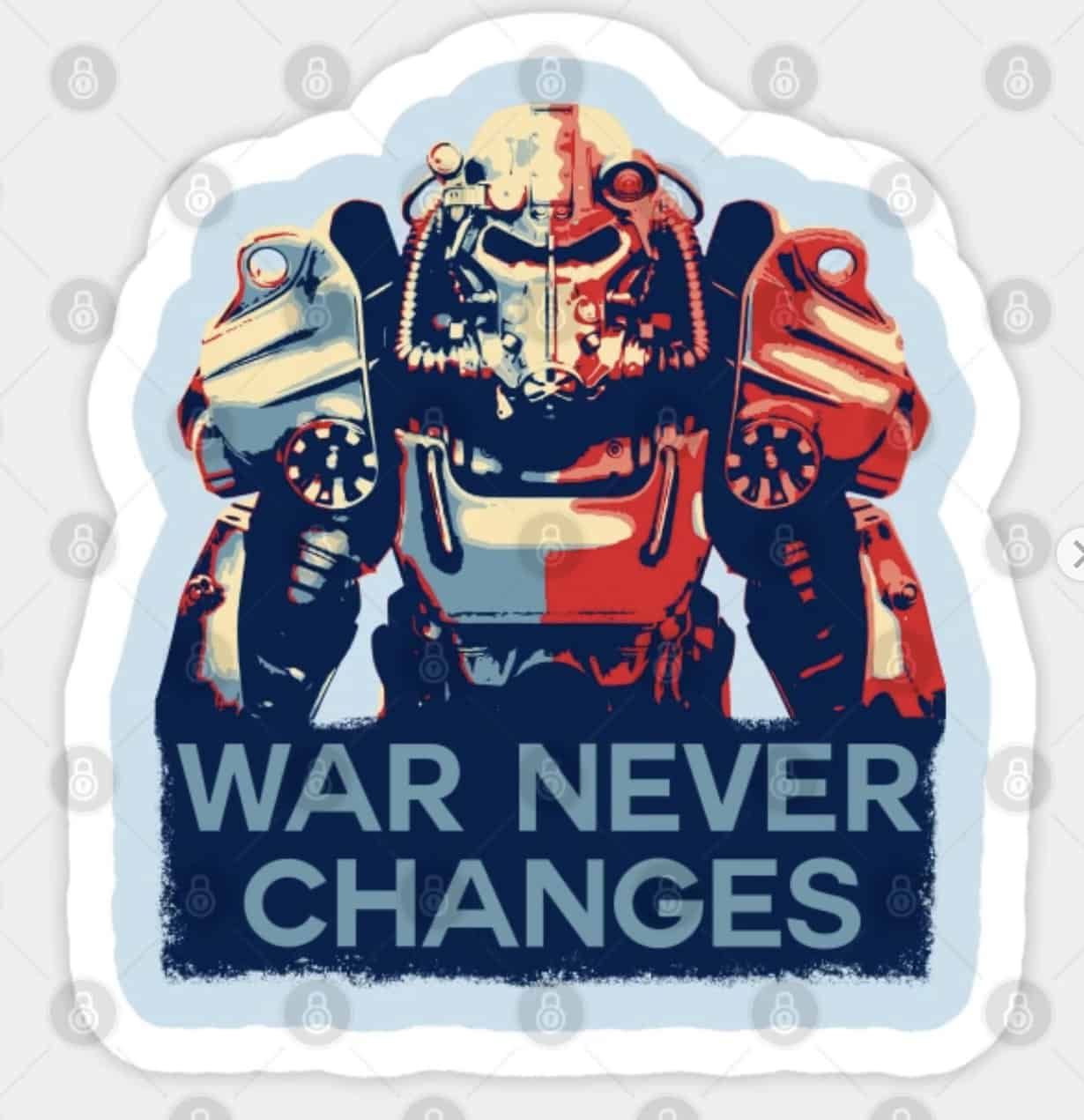 War Never Changes Sticker